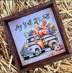 HEY YA’LL IT’S FALL VINTAGE TRUCK SIGN