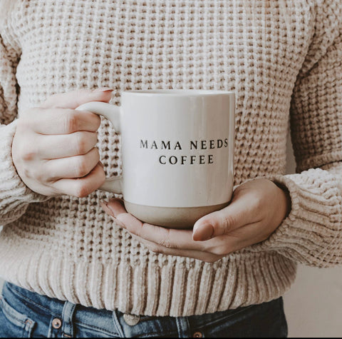 MAMA NEEDS COFFEE STONEWARE MUG