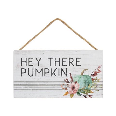 HEY THERE PUMPKIN MINI SIGN